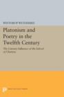 Image for Platonism and poetry in the twelfth century  : the literary influence of the school of chartres