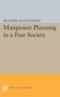 Image for Manpower planning in a free society