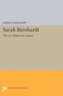 Image for Sarah Bernhardt  : the art within the legend
