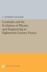 Image for Coulomb and the Evolution of Physics and Engineering in Eighteenth-Century France