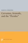 Image for Cervantes, Aristotle, and the &quot;Persiles&quot;