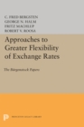Image for Approaches to greater flexibility of exchange rates  : the Bèurgenstock Papers