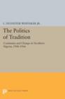 Image for The politics of tradition  : continuity and change in Northern Nigeria, 1946-1966