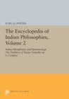 Image for The encyclopedia of Indian philosophiesVolume 2,: Indian metaphysics and epistemology :