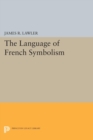 Image for The Language of French Symbolism
