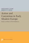 Image for Action and Conviction in Early Modern Europe