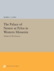 Image for The Palace of Nestor at Pylos in Western Messenia, Vol. II
