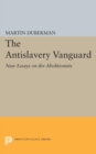 Image for The Antislavery Vanguard : New Essays on the Abolitionists