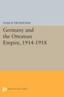 Image for Germany and the Ottoman Empire, 1914-1918