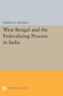 Image for West Bengal and the Federalizing Process in India