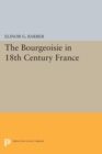 Image for The Bourgeoisie in 18th-Century France
