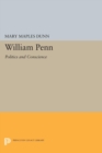 Image for William Penn : Politics and Conscience