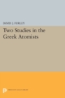 Image for Two Studies in the Greek Atomists