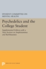 Image for Psychedelics and the College Student. Student Committee on Mental Health. Princeton University