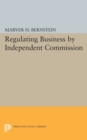 Image for Regulating Business by Independent Commission