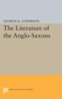 Image for The Literature of the Anglo-Saxons
