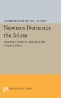 Image for Newton Demands the Muse : Newton&#39;s Opticks and the 18th Century Poets