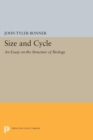 Image for Size and Cycle : An Essay on the Structure of Biology