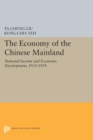 Image for The economy of the Chinese mainland  : national income and economic development, 1933-1959