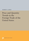 Image for Price and Quantity Trends in the Foreign Trade of the United States