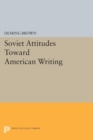 Image for Soviet Attitudes Toward American Writing