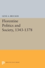 Image for Florentine Politics and Society, 1343-1378