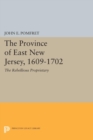 Image for Province of East New Jersey, 1609-1702