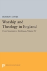 Image for Worship and Theology in England, Volume IV : From Newman to Martineau