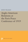 Image for Anglo-American Relations at the Paris Peace Conference of 1919