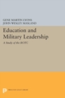 Image for Education and Military Leadership. A Study of the ROTC