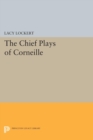 Image for Chief Plays of Corneille