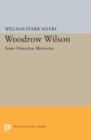 Image for Woodrow Wilson : Some Princeton Memories