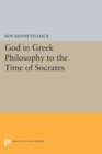 Image for God in Greek Philosophy to the Time of Socrates