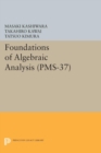 Image for Foundations of Algebraic Analysis (PMS-37), Volume 37