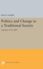 Image for Politics and Change in a Traditional Society