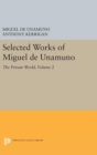 Image for Selected Works of Miguel de Unamuno, Volume 2 : The Private World