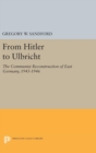 Image for From Hitler to Ulbricht : The Communist Reconstruction of East Germany, 1945-1946