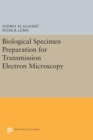 Image for Biological Specimen Preparation for Transmission Electron Microscopy
