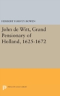 Image for John de Witt, Grand Pensionary of Holland, 1625-1672