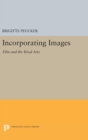 Image for Incorporating Images : Film and the Rival Arts