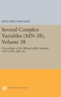 Image for Several Complex Variables (MN-38), Volume 38 : Proceedings of the Mittag-Leffler Institute, 1987-1988. (MN-38)