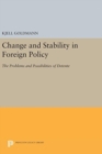 Image for Change and Stability in Foreign Policy