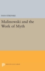Image for Malinowski and the Work of Myth