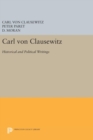 Image for Carl von Clausewitz : Historical and Political Writings