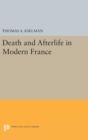 Image for Death and Afterlife in Modern France