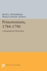 Image for Princetonians, 1784-1790 : A Biographical Dictionary