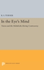 Image for In the Eye&#39;s Mind : Vision and the Helmholtz-Hering Controversy
