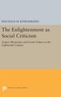 Image for The Enlightenment as Social Criticism : Iosipos Moisiodax and Greek Culture in the Eighteenth Century