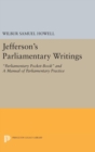 Image for Jefferson&#39;s Parliamentary Writings : Parliamentary Pocket-Book and A Manual of Parliamentary Practice. Second Series