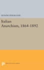 Image for Italian Anarchism, 1864-1892
